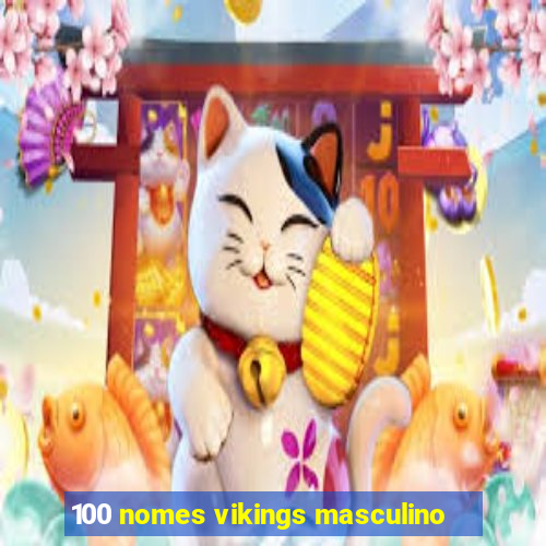 100 nomes vikings masculino